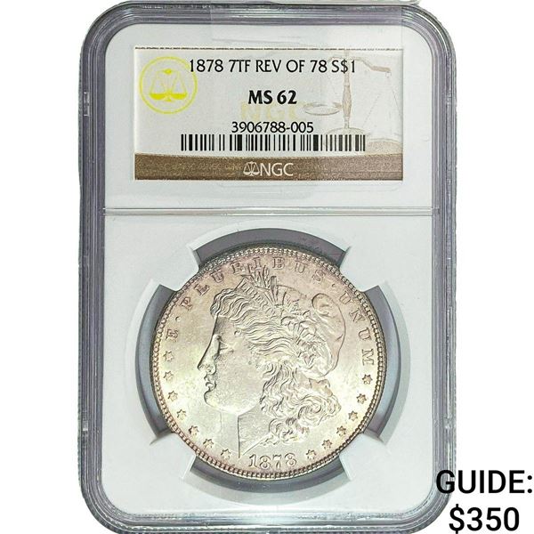 1878 7TF Morgan Silver Dollar NGC MS62