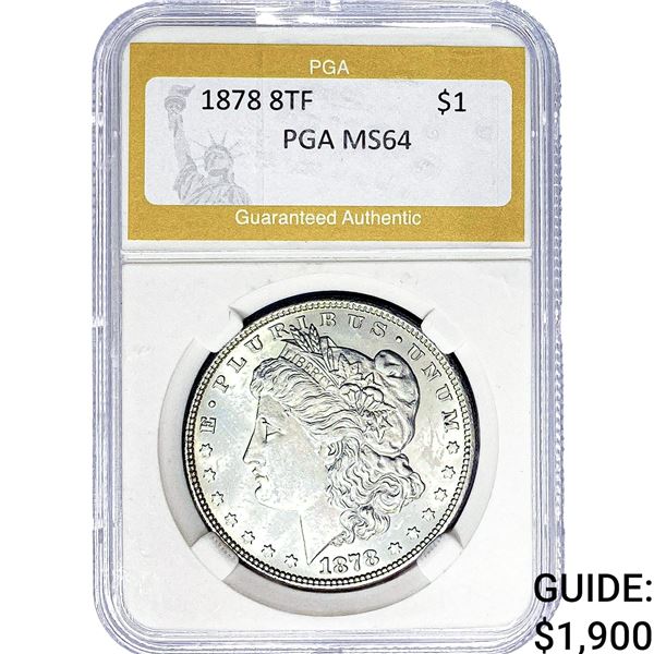 1878 8TF Morgan Silver Dollar PGA MS64