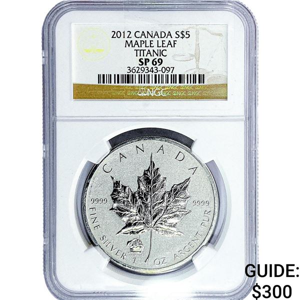 2012 $5 Sliver Canada Maple Leaf Titanic NGC  SP69