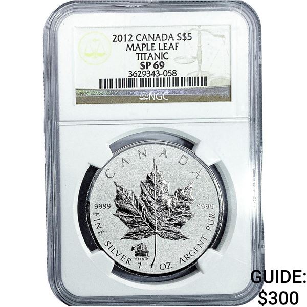 2012 $5 Sliver Canada Maple Leaf Titanic NGC  SP69