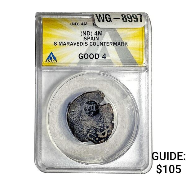 Spain 4M 8 Maravedos Countermark ANACS G4