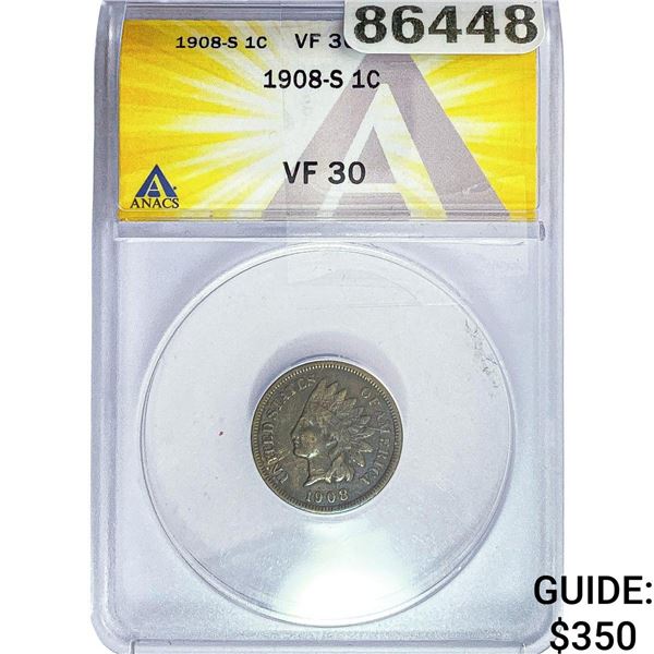 1908-S Indian Head Cent ANACS VF30