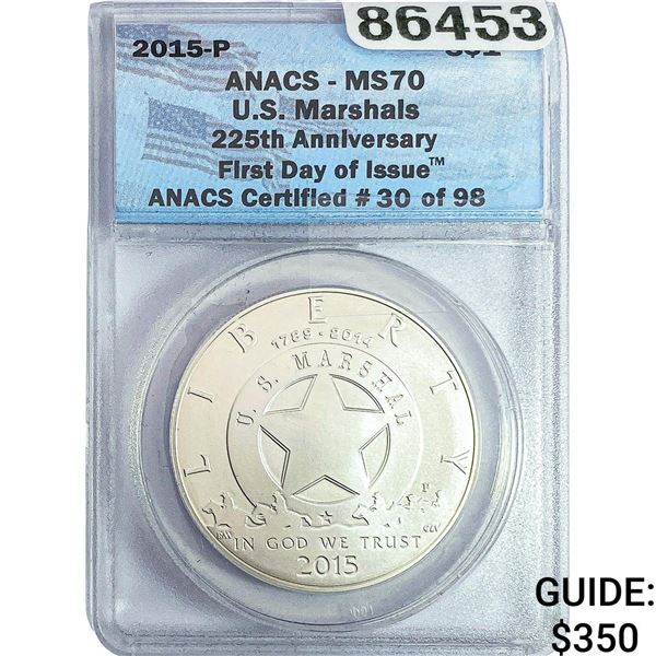 2015 $1 Sliver U.S. Marshals ANACS MS70