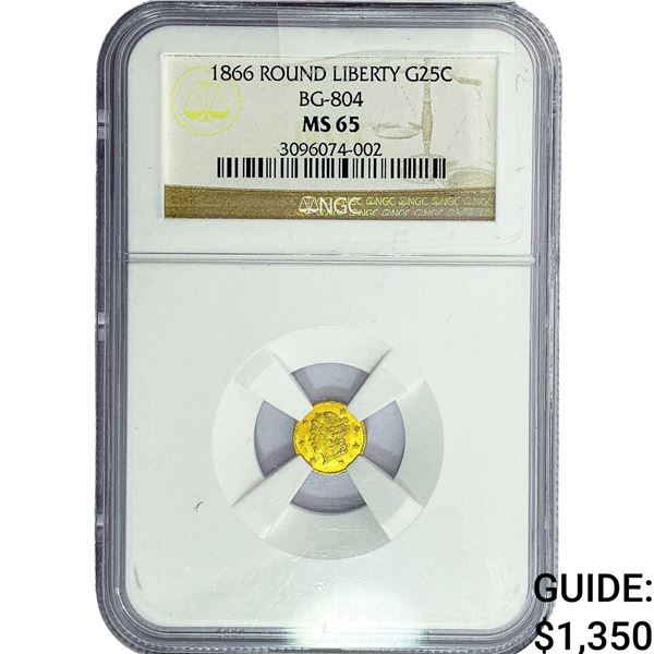 1886 25C Gold Round Liberty  NGC MS65 BG-804