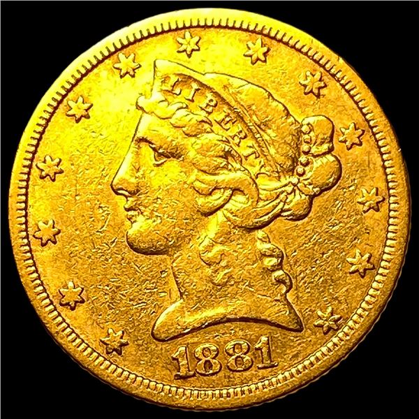 1881 Liberty Head Half Eagle $5 Gold CLOSELY  UNCIRCULATED