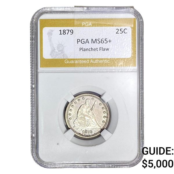 1879 Seated Liberty Quarter PGA MS65+  Planchet Flaw