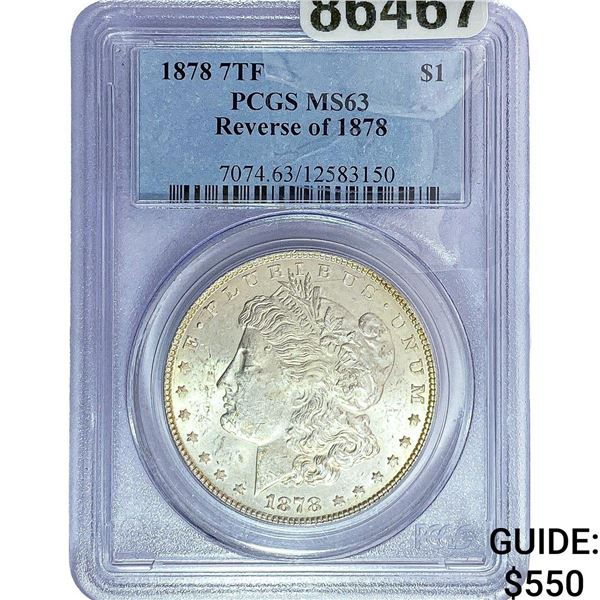 1878 7TF Morgan Silver Dollar PCGS MS63 Rev  of 1878