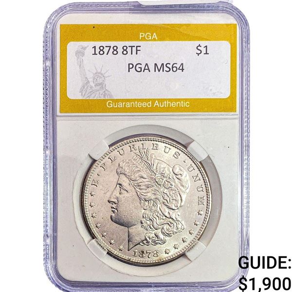 1878 8TF Morgan Silver Dollar PGA MS64