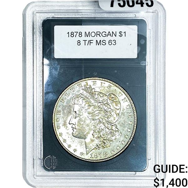 1878 8TF Morgan Silver Dollar  MS63