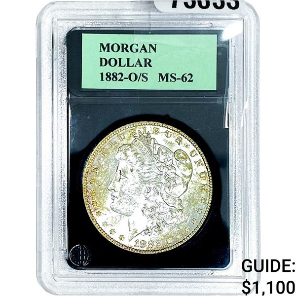 1882-O/S Morgan Silver Dollar  MS62 VAM-4