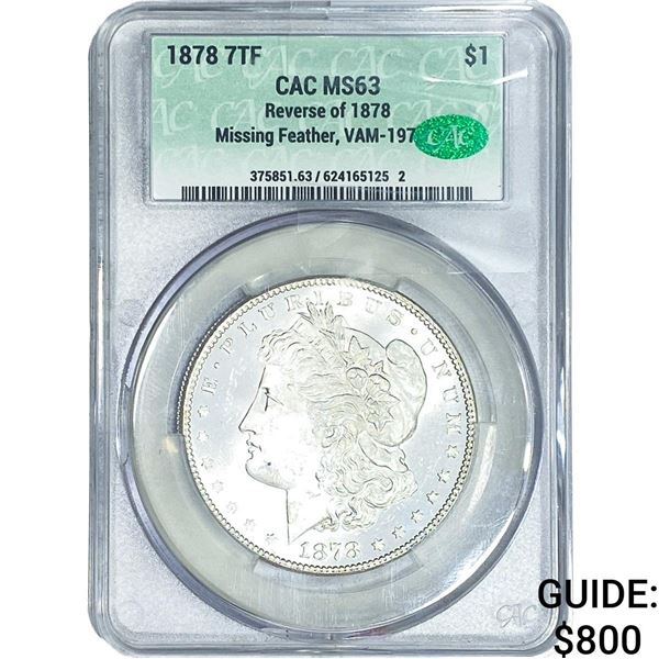 1878 7TF Morgan Silver Dollar CAC MS63