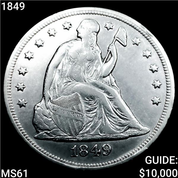1849 Seated Liberty Dollar UNCIRCULATED