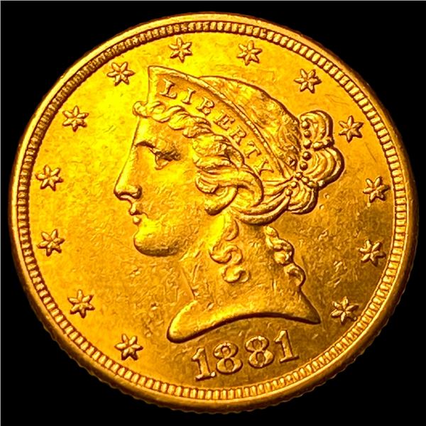1881 Liberty Head Half Eagle $5 Gold  UNCIRCULATED