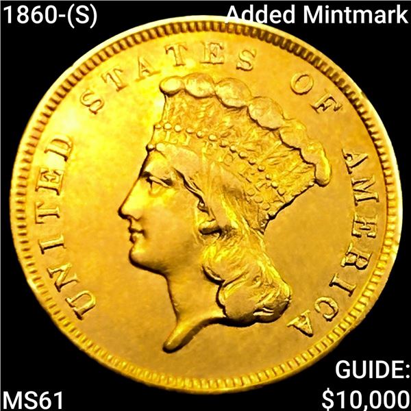 1860-(S) Added Mintmark $3 Gold Piece  UNCIRCULATED