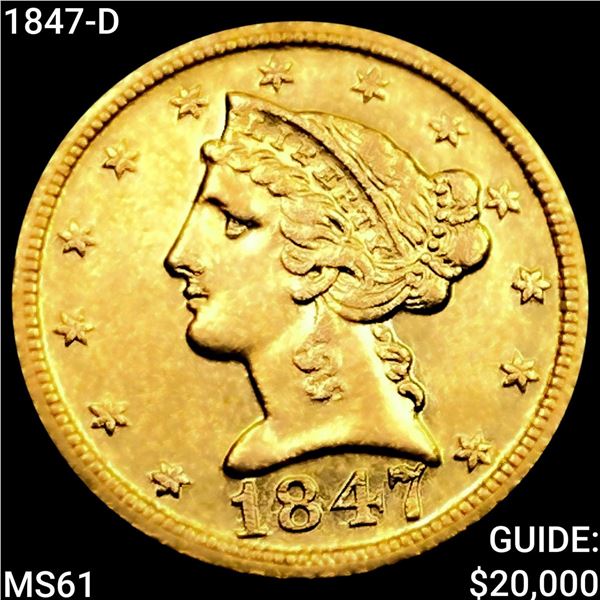 1847-D $5 Gold Half Eagle UNCIRCULATED