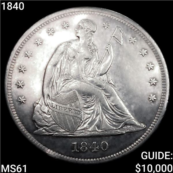 1840 Seated Liberty Dollar UNCIRCULATED
