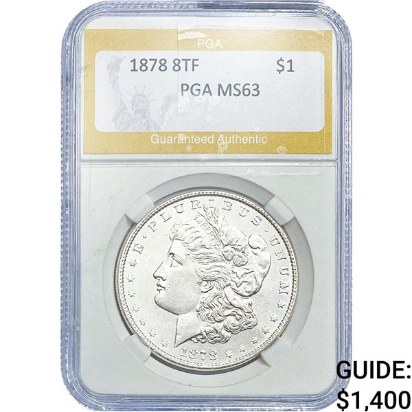 1878 8TF Morgan Silver Dollar PGA MS63