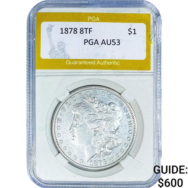 1878 8TF Morgan Silver Dollar PGA AU53