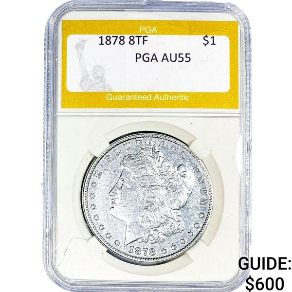 1878 8TF Morgan Silver Dollar PGA AU55