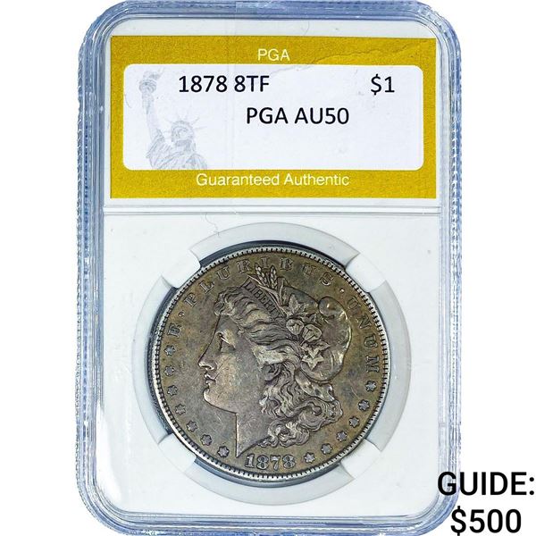 1878 8TF Morgan Silver Dollar PGA AU50