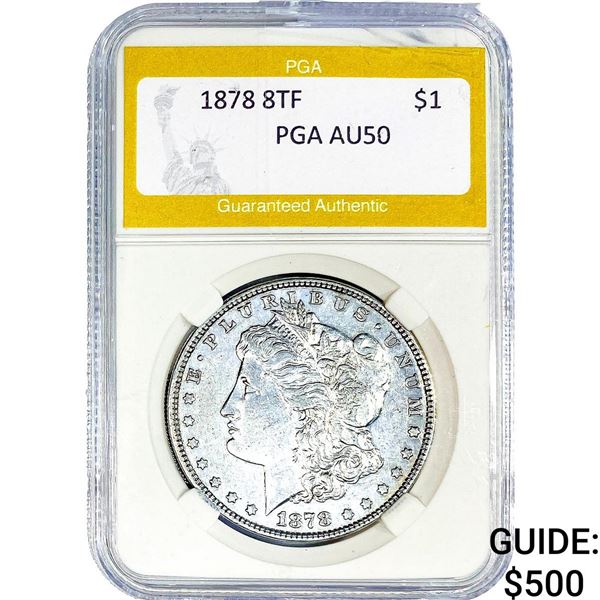 1878 8TF Morgan Silver Dollar PGA AU50