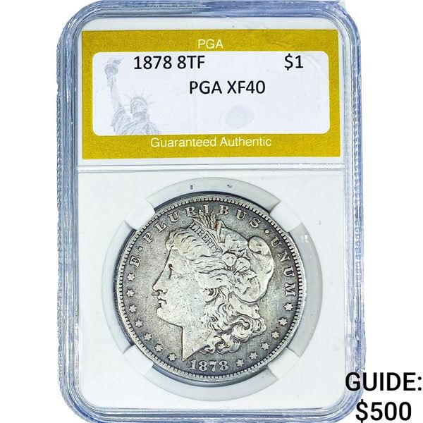 1878 8TF Morgan Silver Dollar PGA XF40
