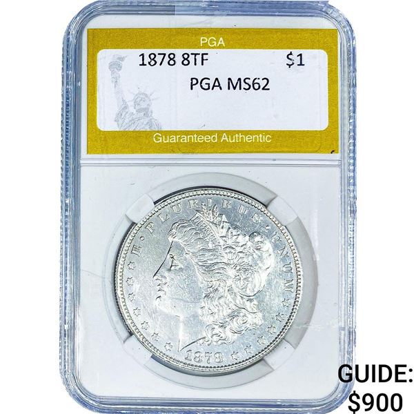 1878 8TF Morgan Silver Dollar PGA MS62