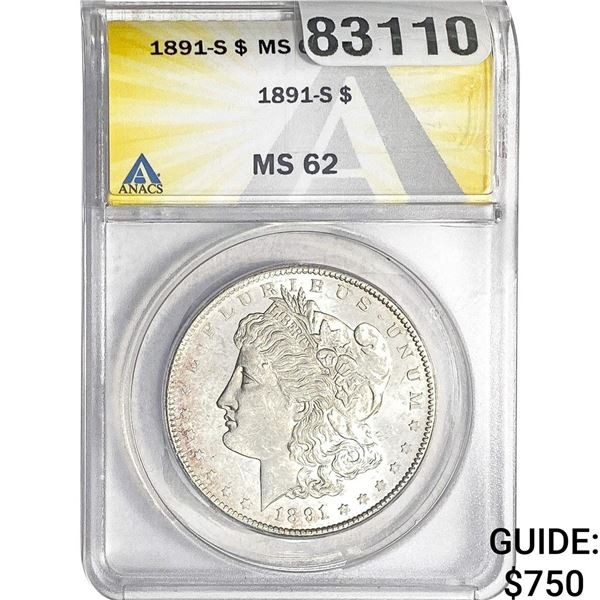 1891-S Morgan Silver Dollar ANACS MS62