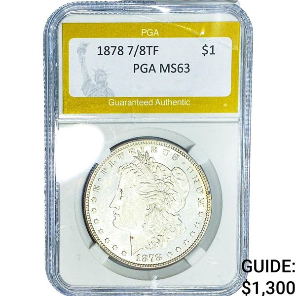 1878 7/8TF Morgan Silver Dollar PGA MS63
