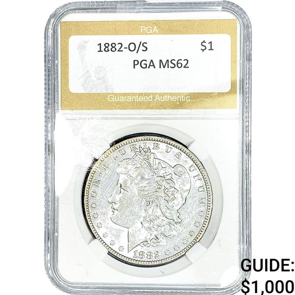 1882-O/S Morgan Silver Dollar PGA MS62