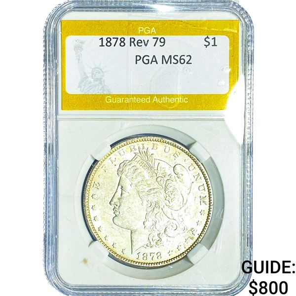 1878 Rev 79 Morgan Silver Dollar PGA MS62