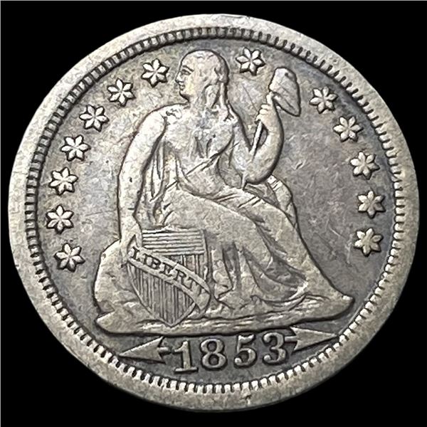 1853 Arrows Seated Liberty Dime NEARLY  UNCIRCULATED