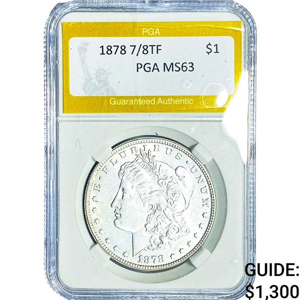 1878 7/8TF Morgan Silver Dollar PGA MS63