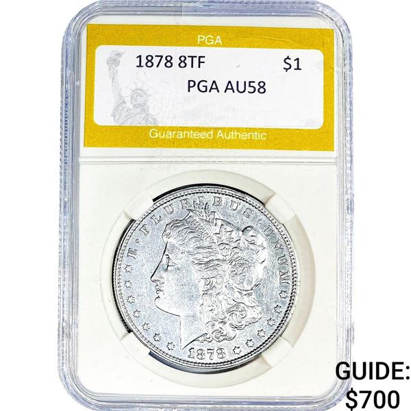 1878 8TF Morgan Silver Dollar PGA AU58
