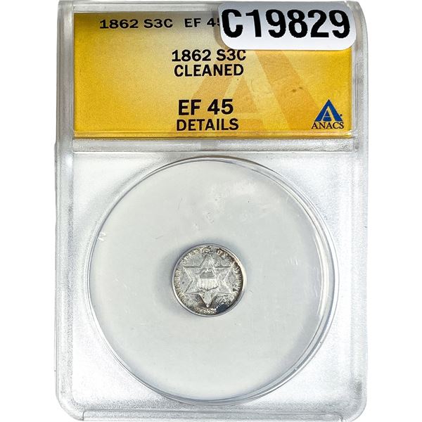 1862 Silver Three Cent ANACS EF45