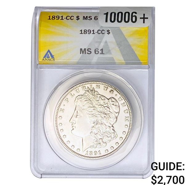 1891-CC Morgan Silver Dollar ANACS MS61