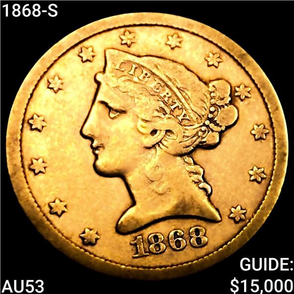 1868-S $5 Gold Half Eagle CLOSELY UNCIRCULATED