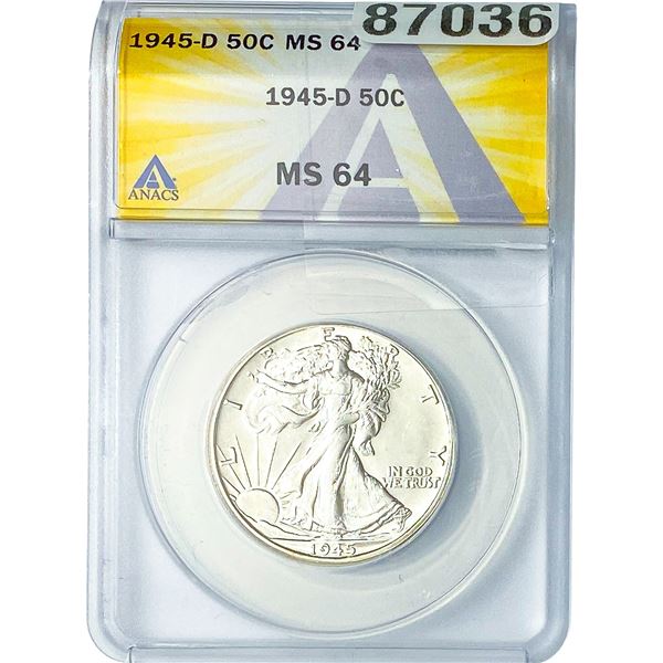 1945-D Walking Liberty Half Dollar ANACS MS64