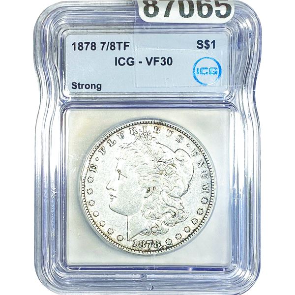 1878 7/8TF Morgan Silver Dollar ICG VF30 Strong