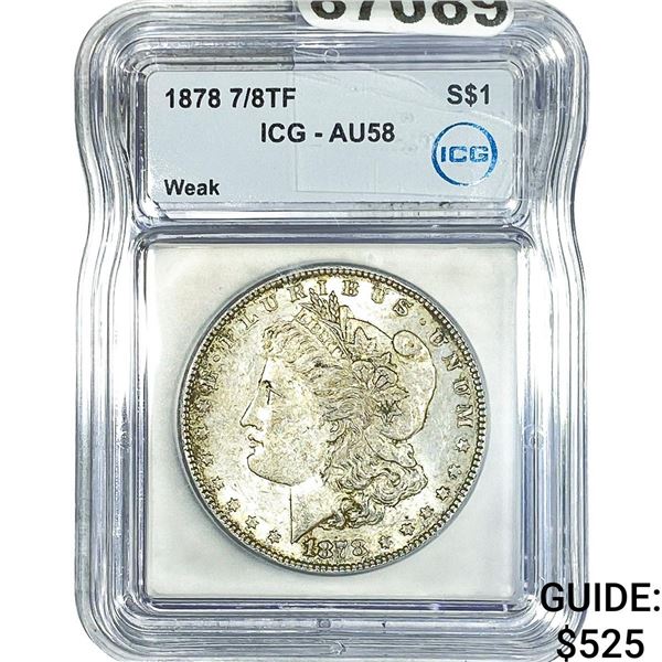 1878 7/8TF Morgan Silver Dollar ICG AU58 Weak