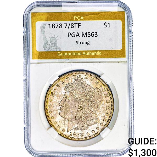 1878 7/8TF Morgan Silver Dollar PGA MS63 Strong