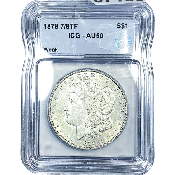 1878 7/8TF Morgan Silver Dollar ICG AU50