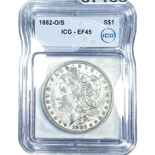 1882-O/S Morgan Silver Dollar ICG EF45