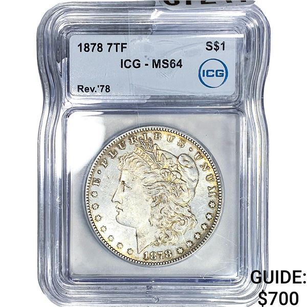 1878 7TF Morgan Silver Dollar ICG MS64
