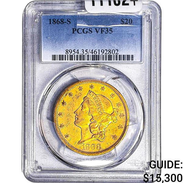 1868-S $20 Gold Double Eagle PCGS VF35