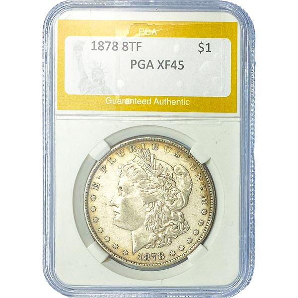 1878 8TF Morgan Silver Dollar PGA XF45