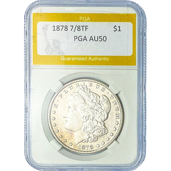 1878 7/8TF Morgan Silver Dollar PGA AU50
