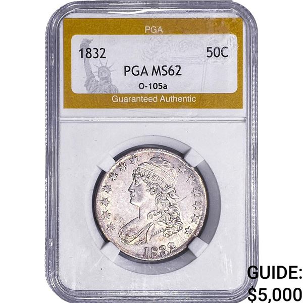 1832 Capped Bust Half Dollar PGA MS62 O-105a