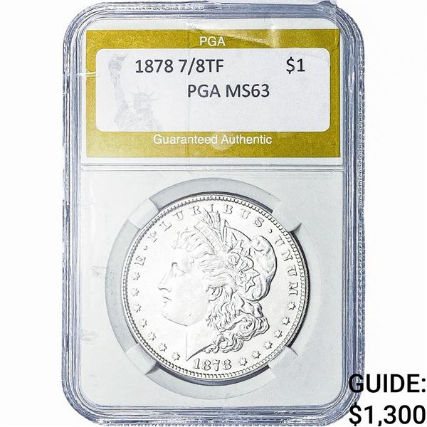 1878 7/8TF Morgan Silver Dollar PGA MS63