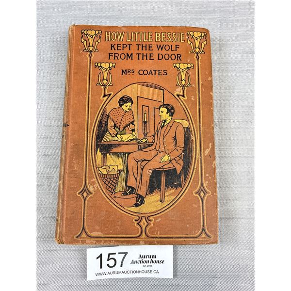 Early 1900's Book "How Little Bessie Kept the Wolf From The Door